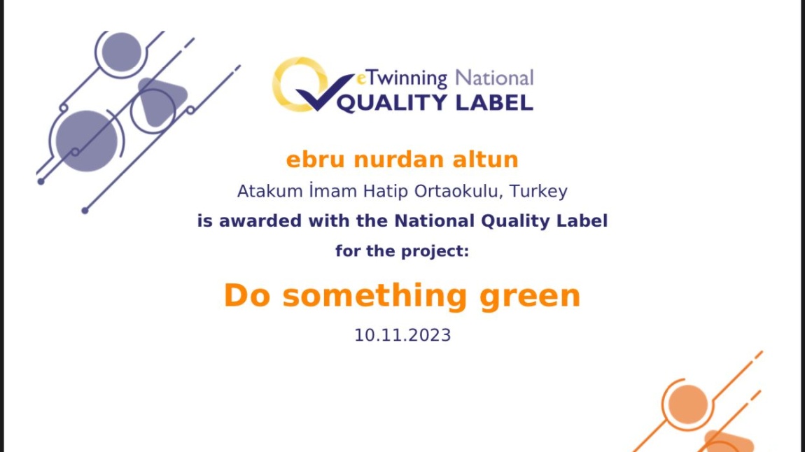 Do Something Green Projemiz Ulusal Kalite Etiketi Ödülünü Aldı.