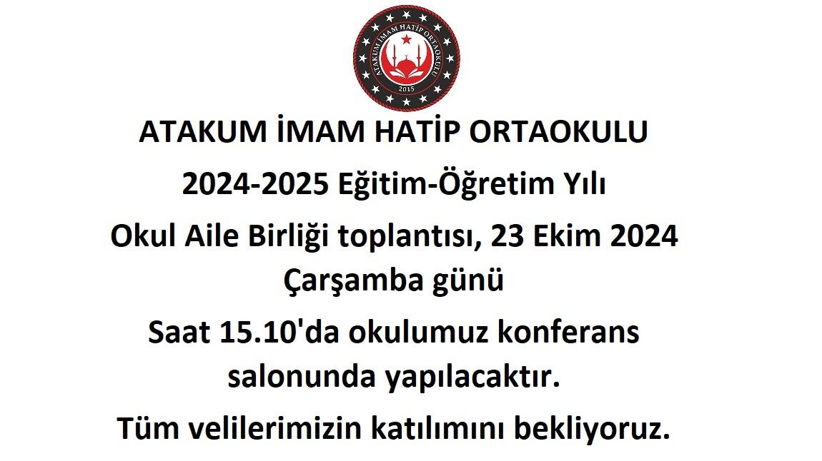 Okul Aile Birliği toplantısı, 23 Ekim 2024 Çarşamba günü Saat 15.10'da okulumuz konferans salonunda yapılacaktır.