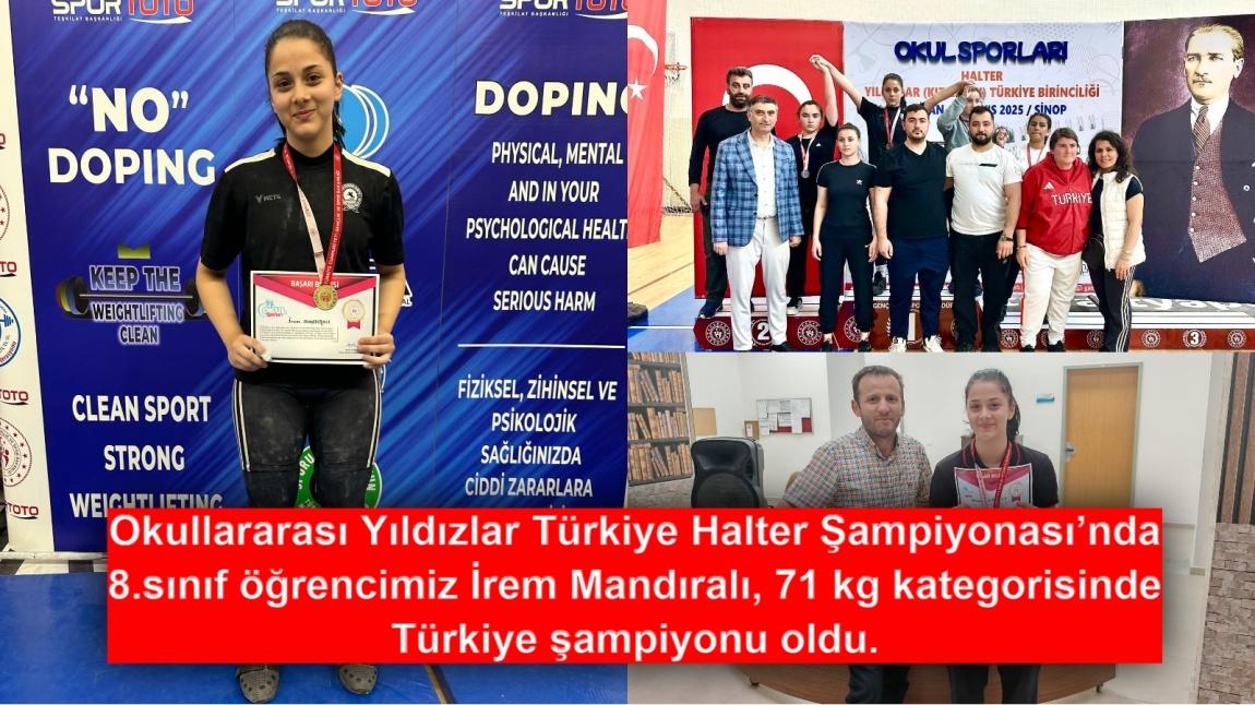 Okul Sporları Türkiye Halter Şampiyonası’nda Öğrencimiz Şampiyon Oldu